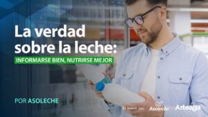La verdad sobre la leche informarse bien, nutrirse mejor