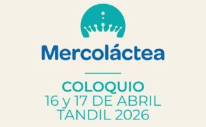 Coloquio Mercoláctea 2026 especialistas, mercados y liderazgo para un año decisivo