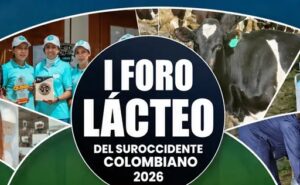 Ipiales reúne al sector lácteo colombiano en el I Foro Lácteo del Suroccidente